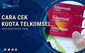 Bagaimana Cara Cek Kuota Telkomsel